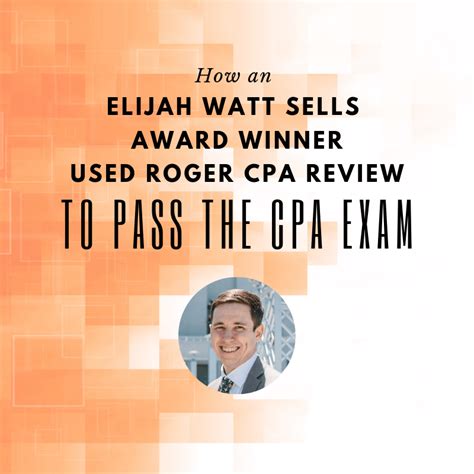 2020 Elijah Watt Sells Award Recognizes Outstanding CPA Exam .